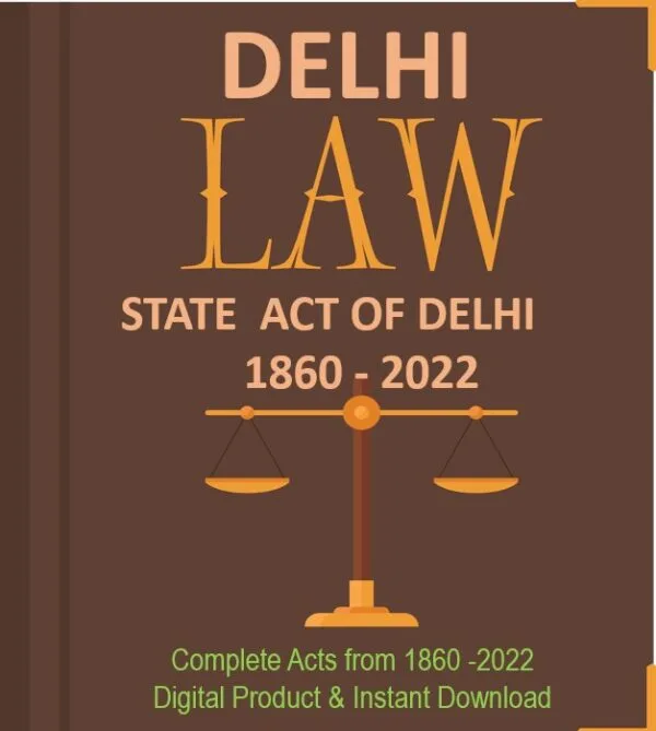 State Acts of Delhi showing year-wise state laws from 1860 to 2022 in a legal information graphic