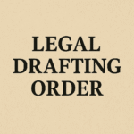 Legal Drafting Order