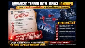 Advanced Terror Intelligence Ignored infographic showing a confidential warning about PAFF (People's Anti-Fascist Front), terror threats in Jammu & Kashmir, infiltration routes, and national security intelligence analysis.